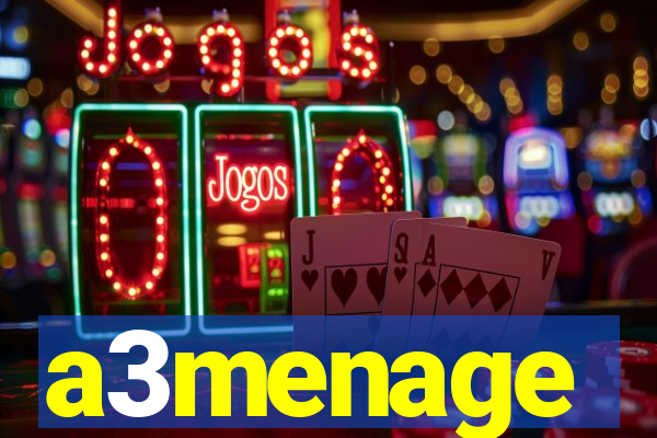 a3menage