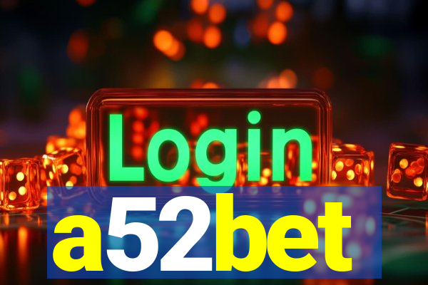a52bet