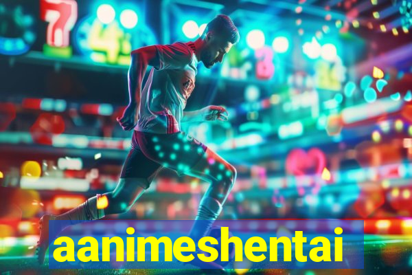 aanimeshentai