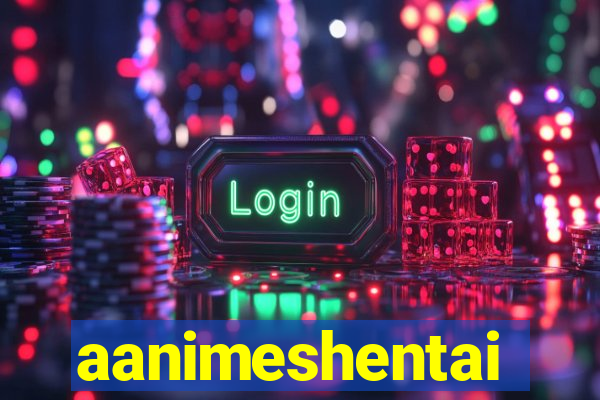 aanimeshentai
