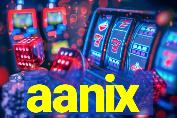 aanix