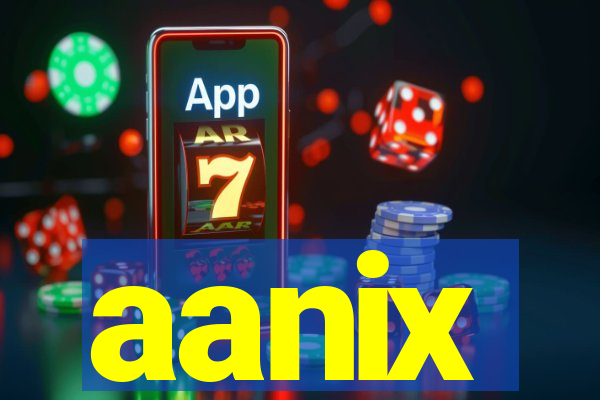 aanix