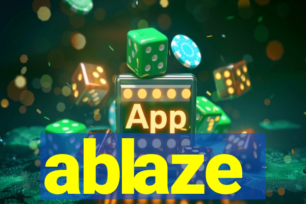 ablaze