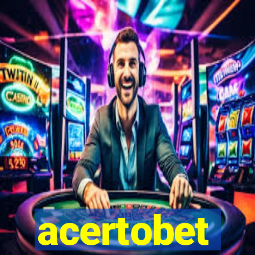 acertobet