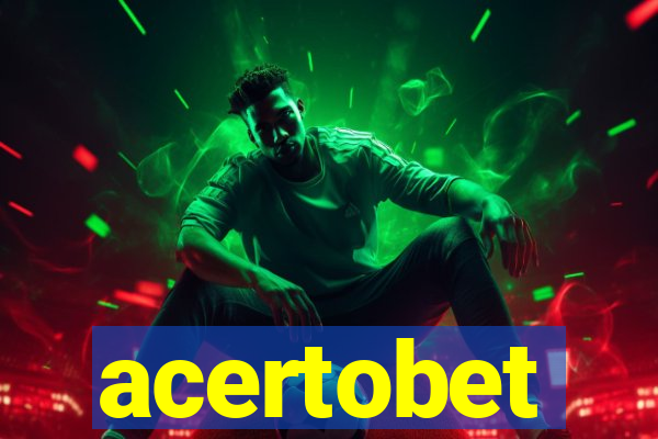 acertobet