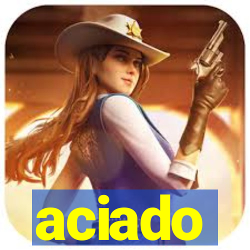 aciado