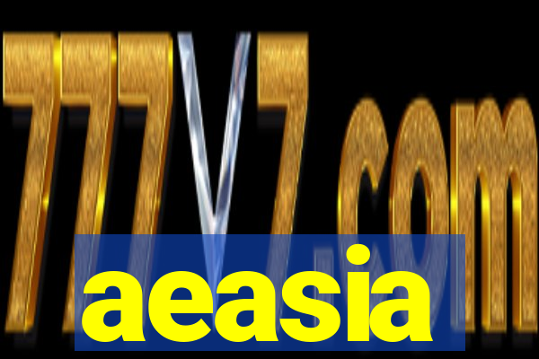 aeasia