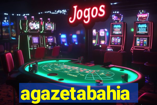 agazetabahia