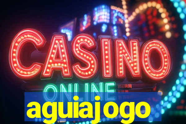 aguiajogo