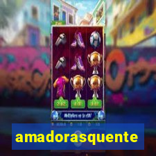 amadorasquente