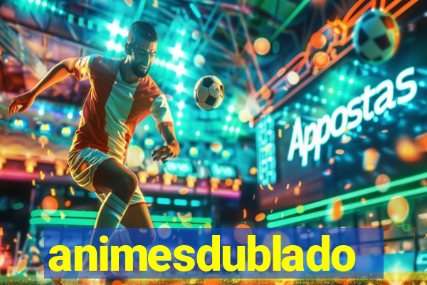 animesdublado