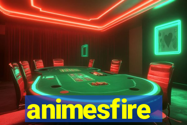 animesfire