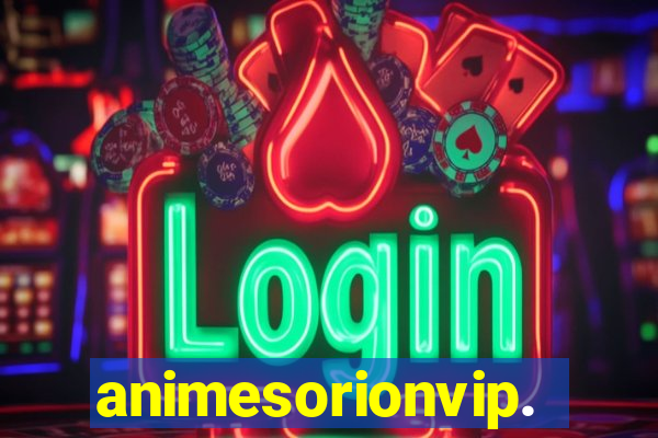 animesorionvip.net