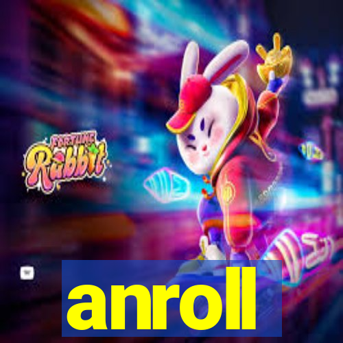 anroll