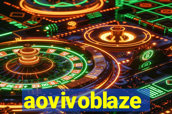 aovivoblaze