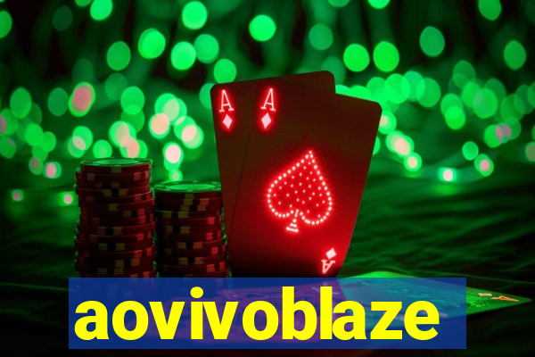 aovivoblaze