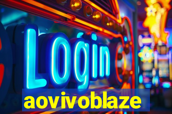 aovivoblaze