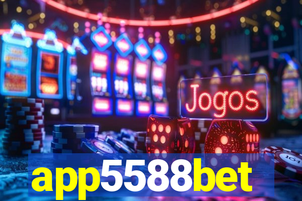 app5588bet