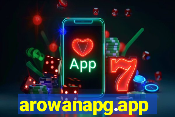 arowanapg.app