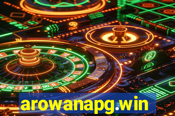 arowanapg.win
