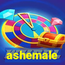 ashemale