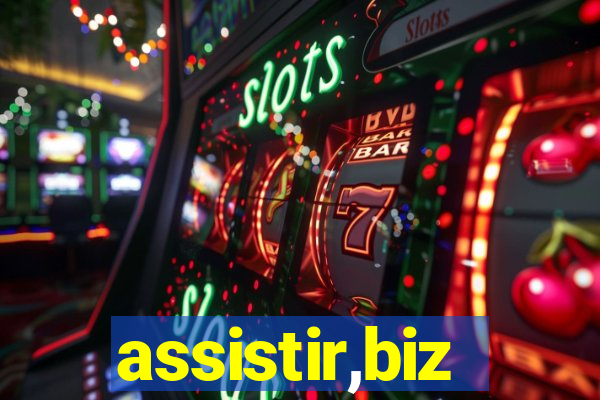 assistir,biz