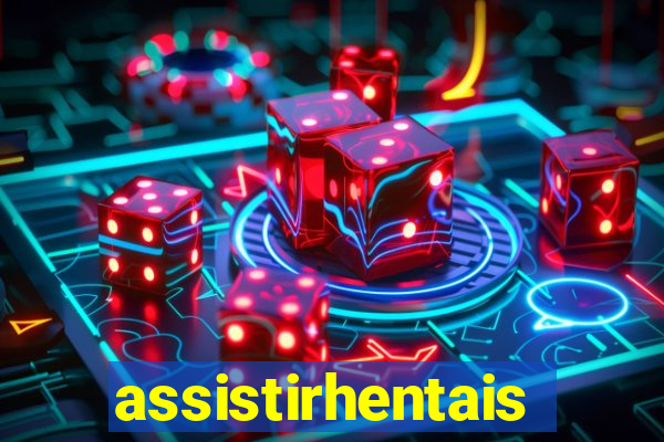 assistirhentais