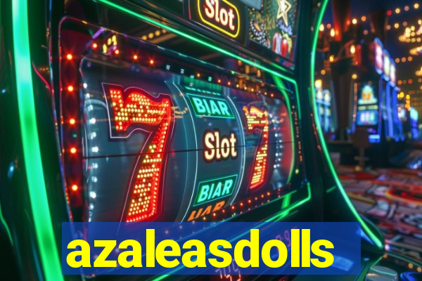 azaleasdolls