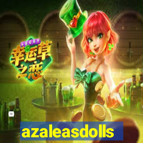 azaleasdolls
