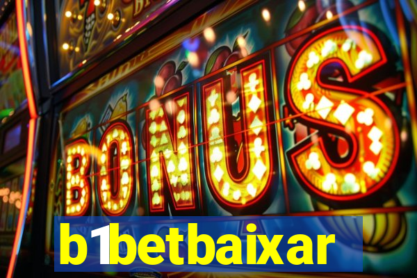 b1betbaixar