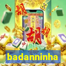 badanninha