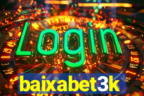 baixabet3k