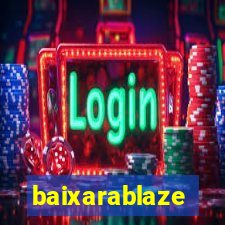 baixarablaze