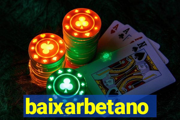 baixarbetano