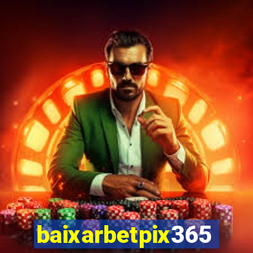 baixarbetpix365