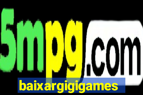 baixargigigames