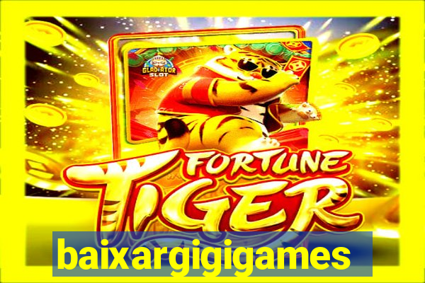 baixargigigames