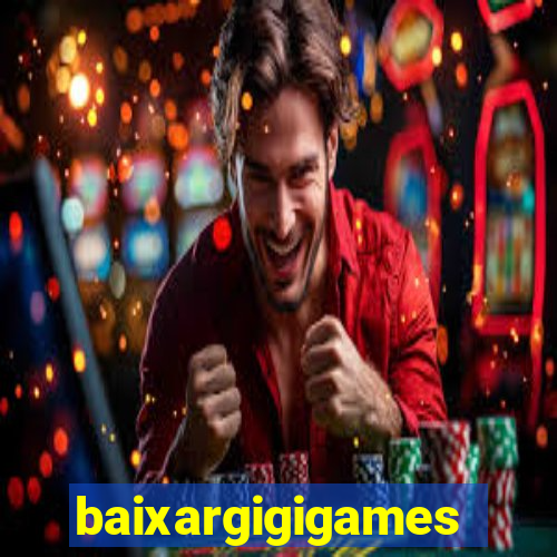 baixargigigames