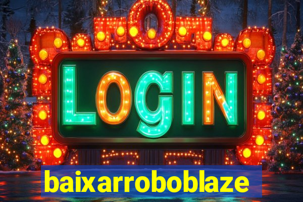 baixarroboblaze