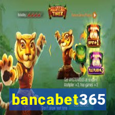 bancabet365