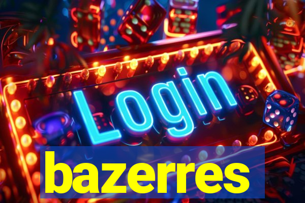 bazerres