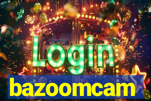 bazoomcam