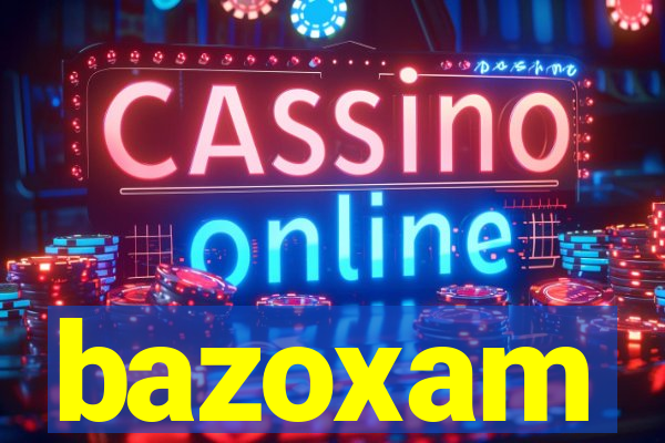 bazoxam
