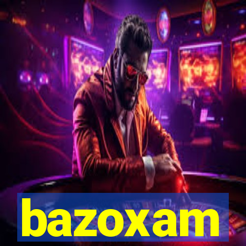 bazoxam
