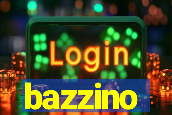 bazzino