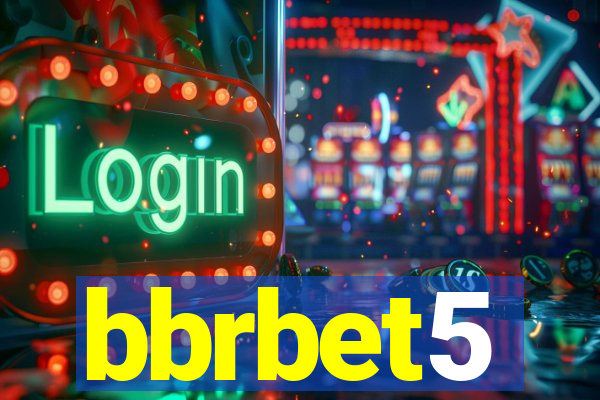 bbrbet5