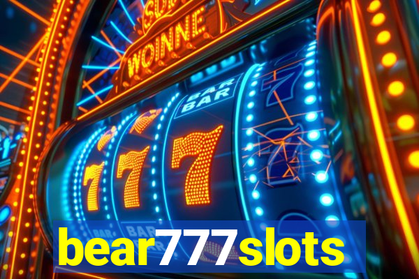 bear777slots