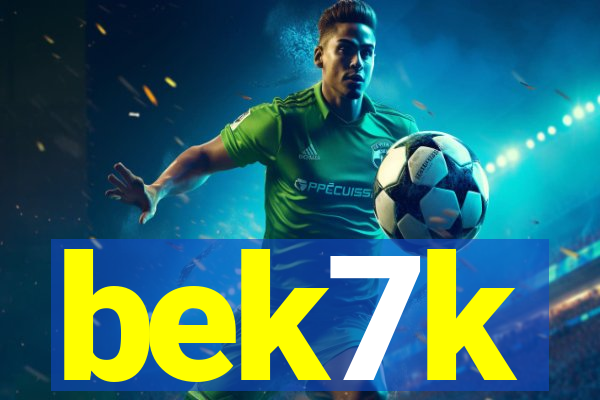 bek7k