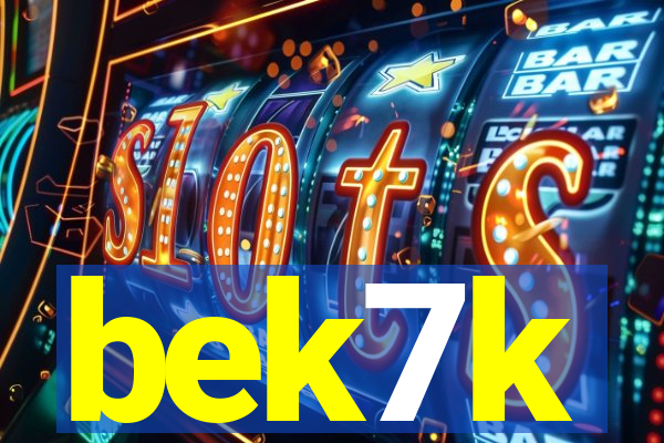bek7k