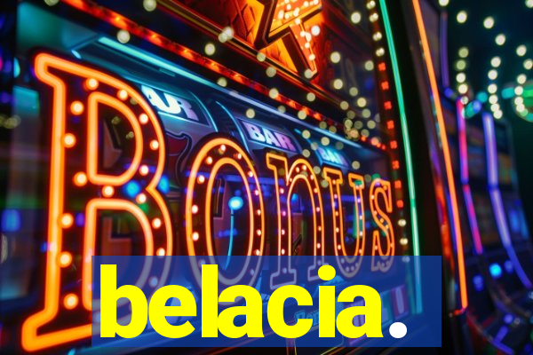 belacia.